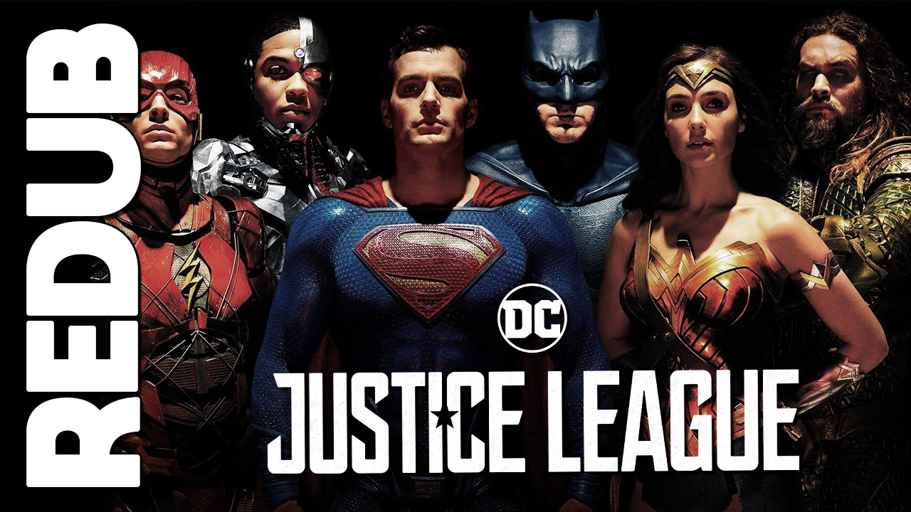 Redub #4 – (Zack Snyder’s) Justice League