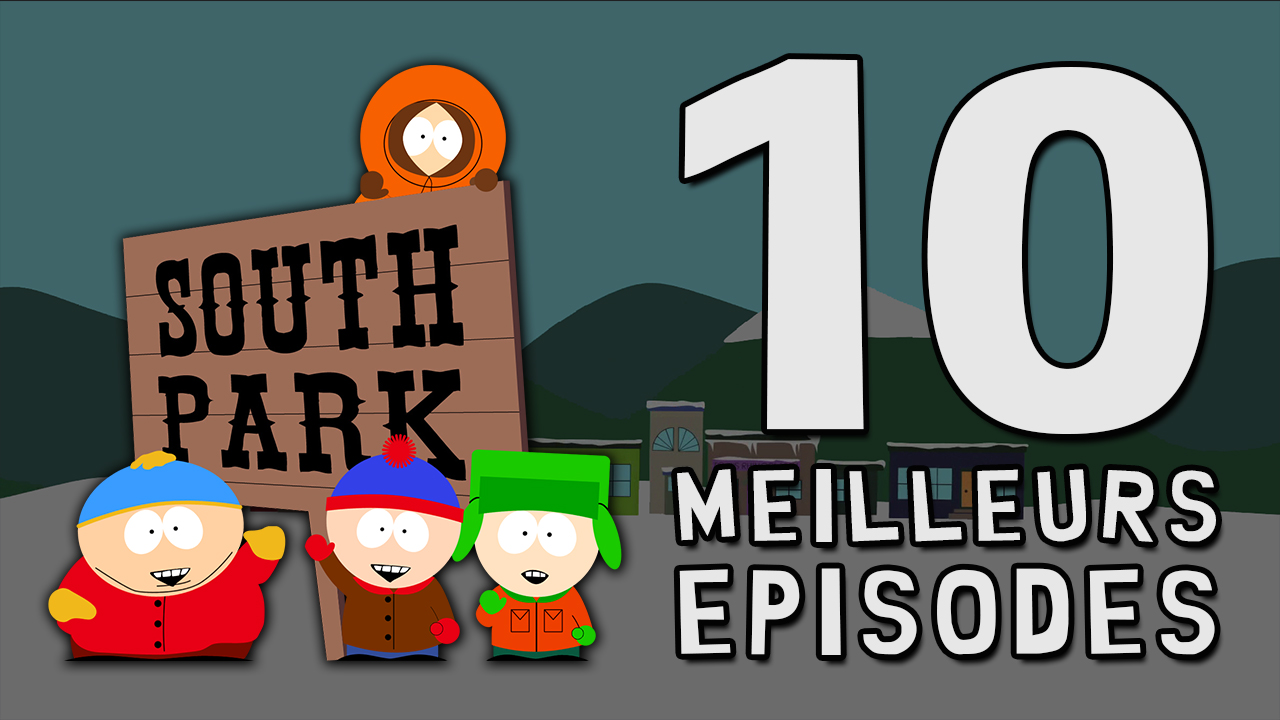 Les meilleurs épisodes de South Park