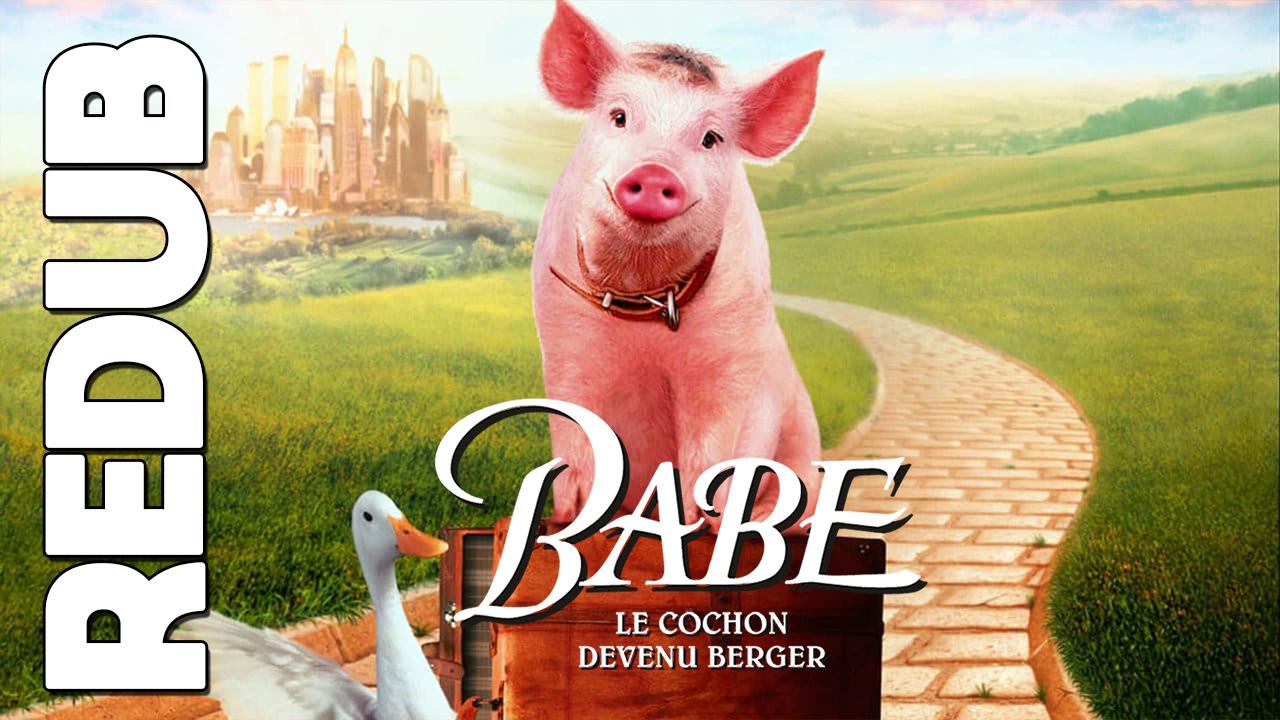 Redub #6 – Babe, le cochon devenu berger