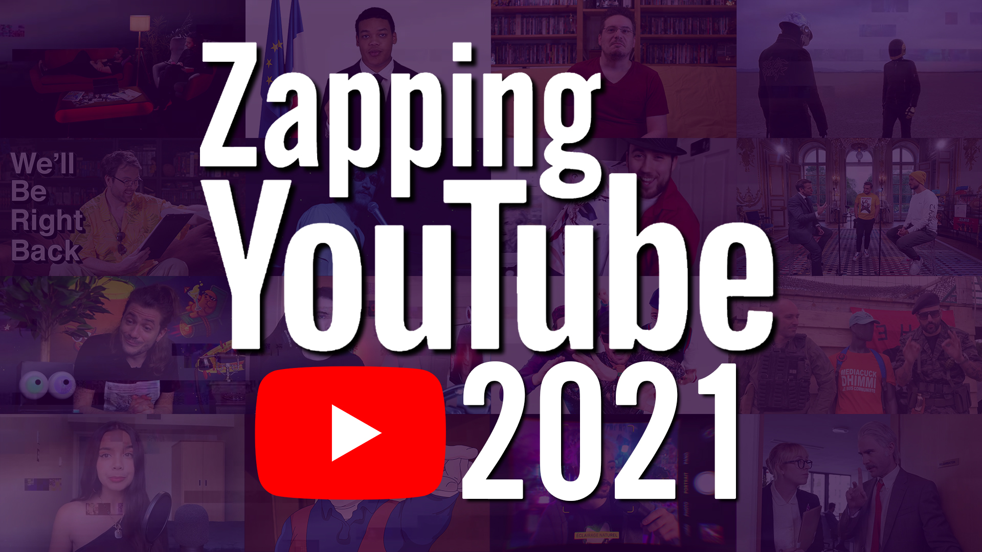 Zapping YouTube 2021
