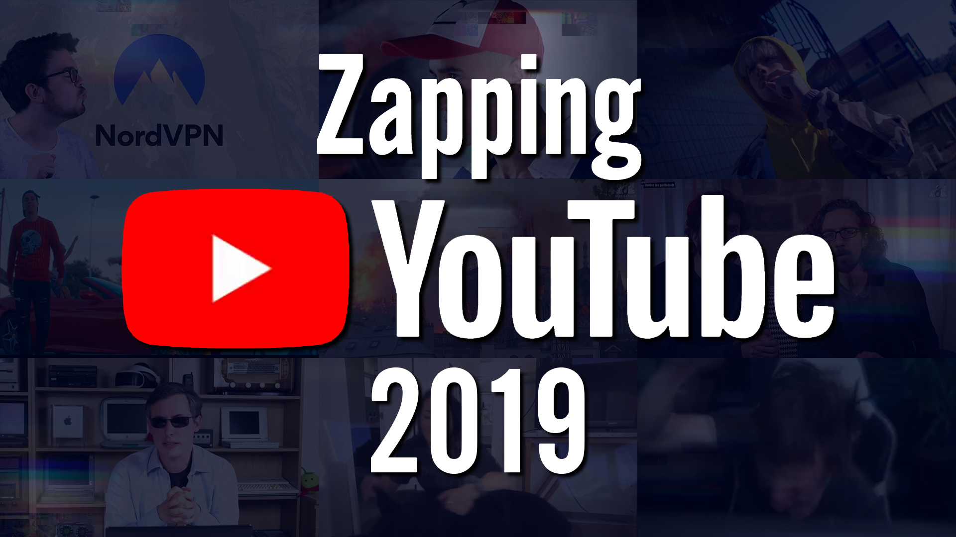 Zapping YouTube 2019